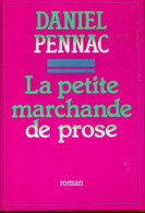 La Petite Marchande De Prose (1990) De Daniel Pennac - Autres & Non Classés