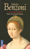 La Florentine Tome IV : Fiora Et Le Roi De France (2004) De Juliette Benzoni - Historic