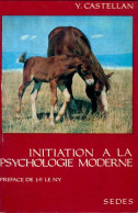 Initiation A La Psychologie Moderne (1969) De Yvonne Castellan - Psicologia/Filosofia