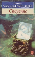 Cheyenne (1995) De Didier Van Cauwelaert - Autres & Non Classés