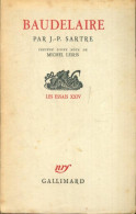 Baudelaire Par J.-P. Sartre : Essais XXIV (1947) De Jean-Paul Sartre - Autres & Non Classés