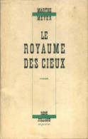 Le Royaume Des Cieux (1945) De Marthe Meyer - Autres & Non Classés