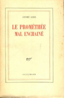 Le Prométhée Mal Enchaîné (1949) De André Gide - Autres & Non Classés