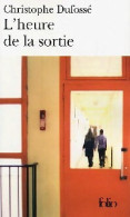 L'heure De La Sortie (2004) De Christophe Dufossé - Autres & Non Classés