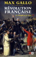 Révolution Française Tome I : Le Peuple Et Le Roi (2009) De Max Gallo - Geschichte