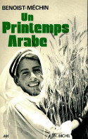 Un Printemps Arabe (1959) De Jacques Benoist-Méchin - Altri & Non Classificati