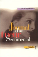 Journal D'un Tueur Sentimental (1995) De Luis Sepùlveda - Sonstige & Ohne Zuordnung