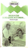 Seuls Ces Quelques Accords... (1983) De Sheila Douglas - Romantici