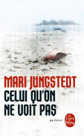 Celui Qu'on Ne Voit Pas (2010) De Mari Jungstedt - Other & Unclassified