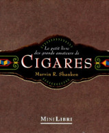 Le Petit Livre Des Grands Amateurs De Cigares (1997) De Marvin-R Shanken - Autres & Non Classés