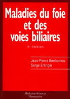 Maladies Du Foie Et Des Voies Biliaires 4e édition (2000) De Jean-Pierre Benhamou - Wissenschaft