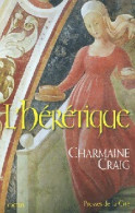 L'hérétique (2002) De Charmaine Craig - Historisch