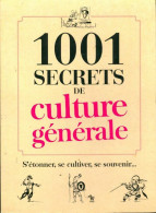 1001 Secrets De Culture Générale (2011) De Denis La Balme - Otros & Sin Clasificación