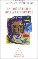 La Diététique De La Longévité (2002) De Dominique Lanzmann-Petithory - Health