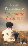 Un Monde à Sauver (2015) De Michel Peyramaure - Andere & Zonder Classificatie