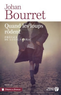 Quand Les Loups Rôdent (2017) De Johan Bourret - Historisch