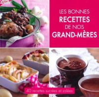 Les Bonnes Recettes De Nos Grand-mères (2011) De Collectif - Gastronomia