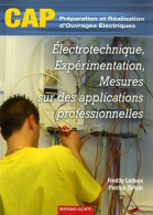 électrotechnique Expérimentation Mesures Sur Des Applications Professionnelles CAP Préparation Et Réalisa - 12-18 Anni