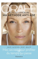 Orahe : Ma Méthode Anti-âge (2016) De Estelle Lefébure - Santé