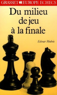 Du Milieu De Jeu à La Finale (1993) De Edmar Mednis - Palour Games