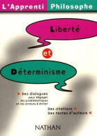 Liberté Et Déterminisme (2001) De Oscar Brenifier - Psicologia/Filosofia