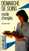 Démarche De Soins. Mode D'emploi (2001) De Rosalinda Alfaro - Wissenschaft