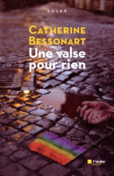 Une Valse Pour Rien (2015) De Catherine Bessonart - Other & Unclassified