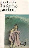 La Femme Gauchère (1990) De Peter Handke - Other & Unclassified