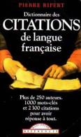 Dictionnaire Des Citations De Langue Française (1994) De Pierre Ripert - Dictionaries