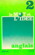 Le Mot Et L'idée 2. Anglais (1983) De Collectif - Other & Unclassified