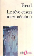 Le Rêve Et Son Interprétation (1985) De Sigmund Freud - Psicologia/Filosofia