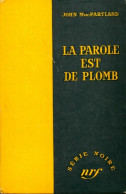 La Parole Est De Plomb (1957) De John MacPartland - Other & Unclassified