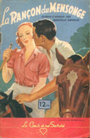 La Rançon Du Mensonge (1947) De M. Koechlin - Romantik