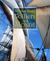 Les Plus Beaux Voiliers Du Monde (1998) De Ollivier Puget - Sport