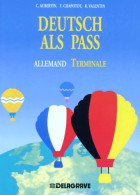 Deutsch Als Pass Allemand Terminale (1999) De Claude Aubertin - Autres & Non Classés