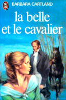 La Belle Et Le Cavalier (1979) De Barbara Cartland - Romantici