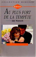 Au Plus Fort De La Tempête (1993) De Sally Wentworth - Románticas