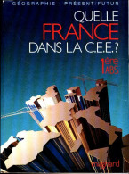 Première A.B.S. Quelle France Dans La C.E.E. (1996) De Collectif - 12-18 Jaar