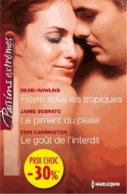 Fièvre Sous Les Tropiques / Le Piment Du Plaisir / Le Goût De L'interdit (2013) De Jamie Carrington - Romantik