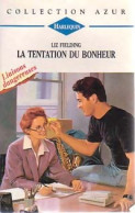 La Tentation Du Bonheur (1997) De Liz Fielding - Romantik