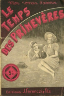 Le Temps Des Primevères (1946) De Eugène D'Henry - Romantik