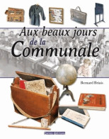 Aux Beaux Jours De La Communale (2013) De Bernard Briais - Geschichte