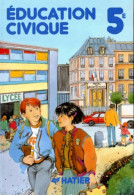 Éducation Civique : 5e (1994) De Collectif - 6-12 Jahre