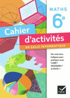 Cahier D'activités En Salle Informatique Mathématiques 6e éd 2010 (2010) De Catherine Henrion - 6-12 Jaar