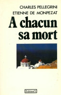 A Chacun Sa Mort (1990) De Charles Pellegrini - Sonstige & Ohne Zuordnung