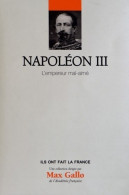 Napoléon III Volume 17 : L'empereur Mal Aimé (2012) De Yves Bruley - Storia