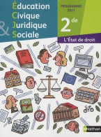 Éducation Civique Juridique Et Sociale Seconde (2011) De Guy Lagelée - 12-18 Ans