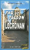 Pas De Pardon à Locronan (2011) De Bernard Larhant - Otros & Sin Clasificación