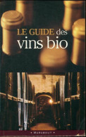 Le Guide Des Vins Bio (2006) De Pierre Sargis - Other & Unclassified