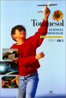 Tournesol : Sciences Et Technologies CM2 (1997) De Collectif - 6-12 Ans